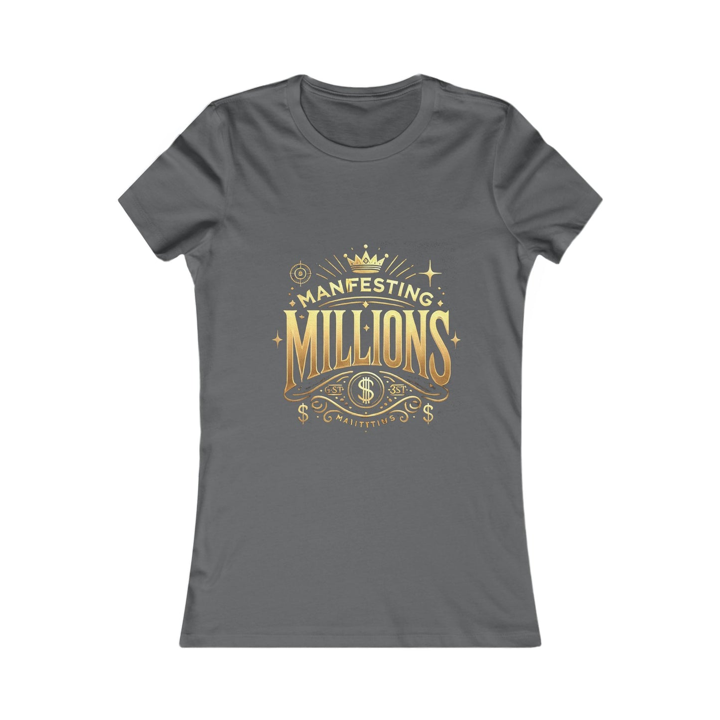 Manifesting Millions - Women's Favorite Tee