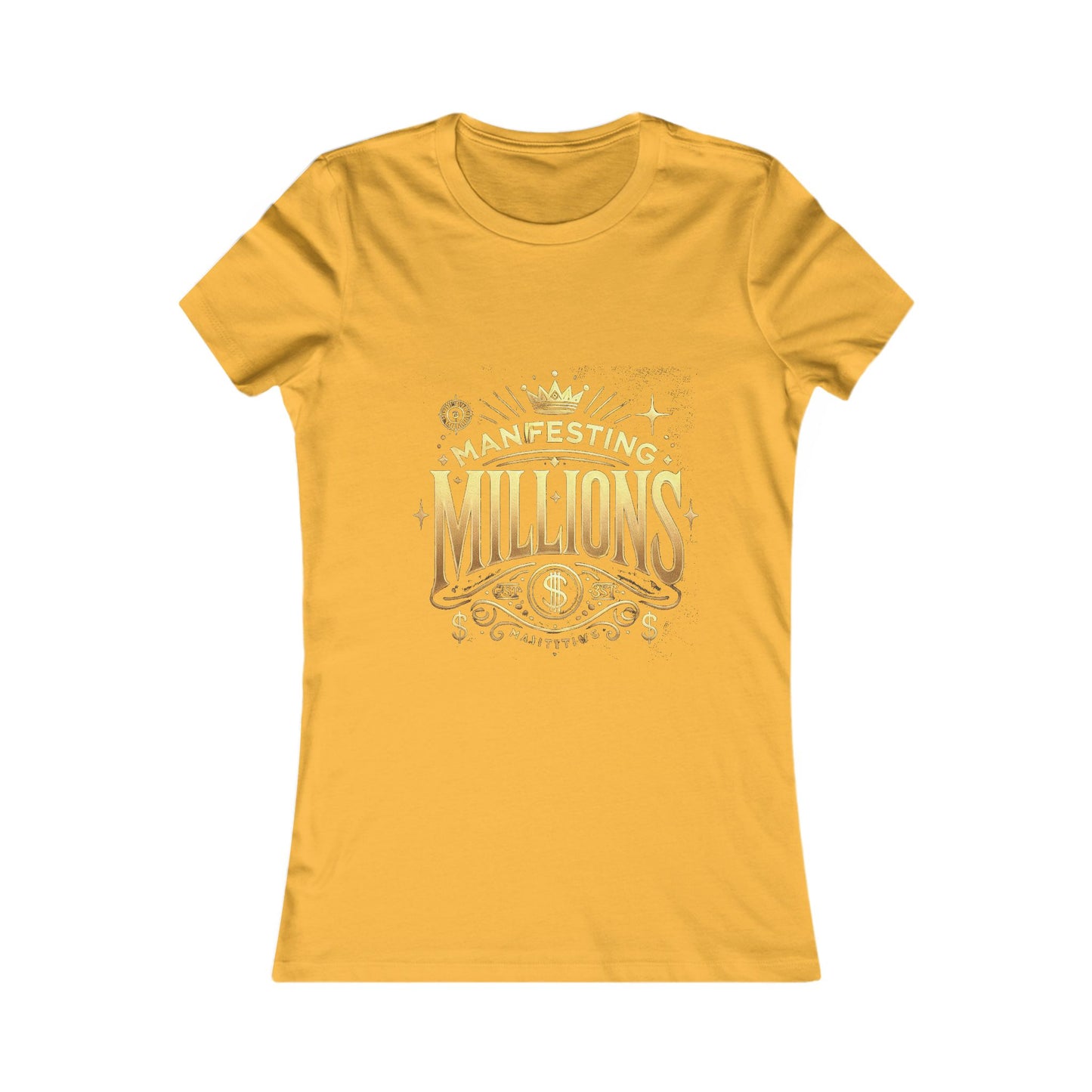 Manifesting Millions - Women's Favorite Tee