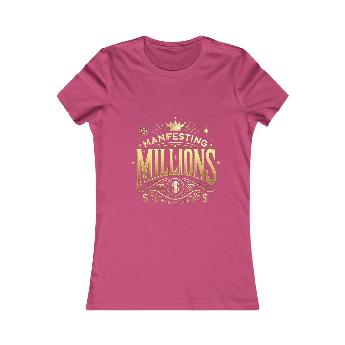 Manifesting Millions - Women's Favorite Tee