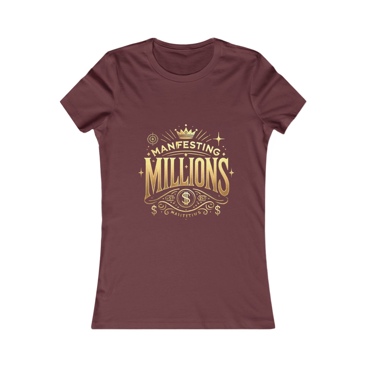 Manifesting Millions - Women's Favorite Tee