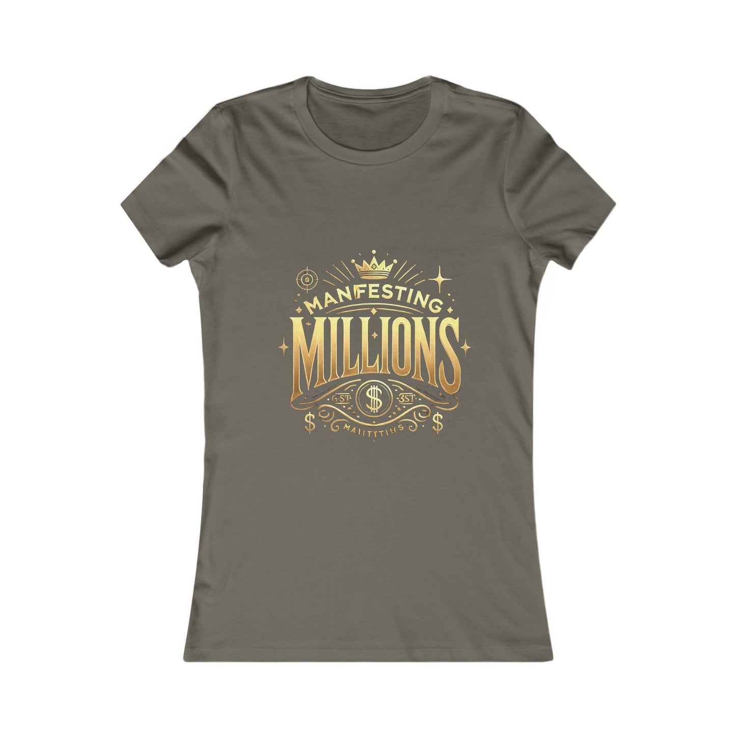 Manifesting Millions - Women's Favorite Tee