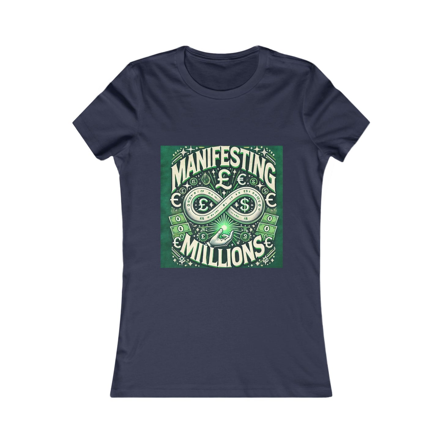 Manifesting Millions - Women's Favorite T-Shirt