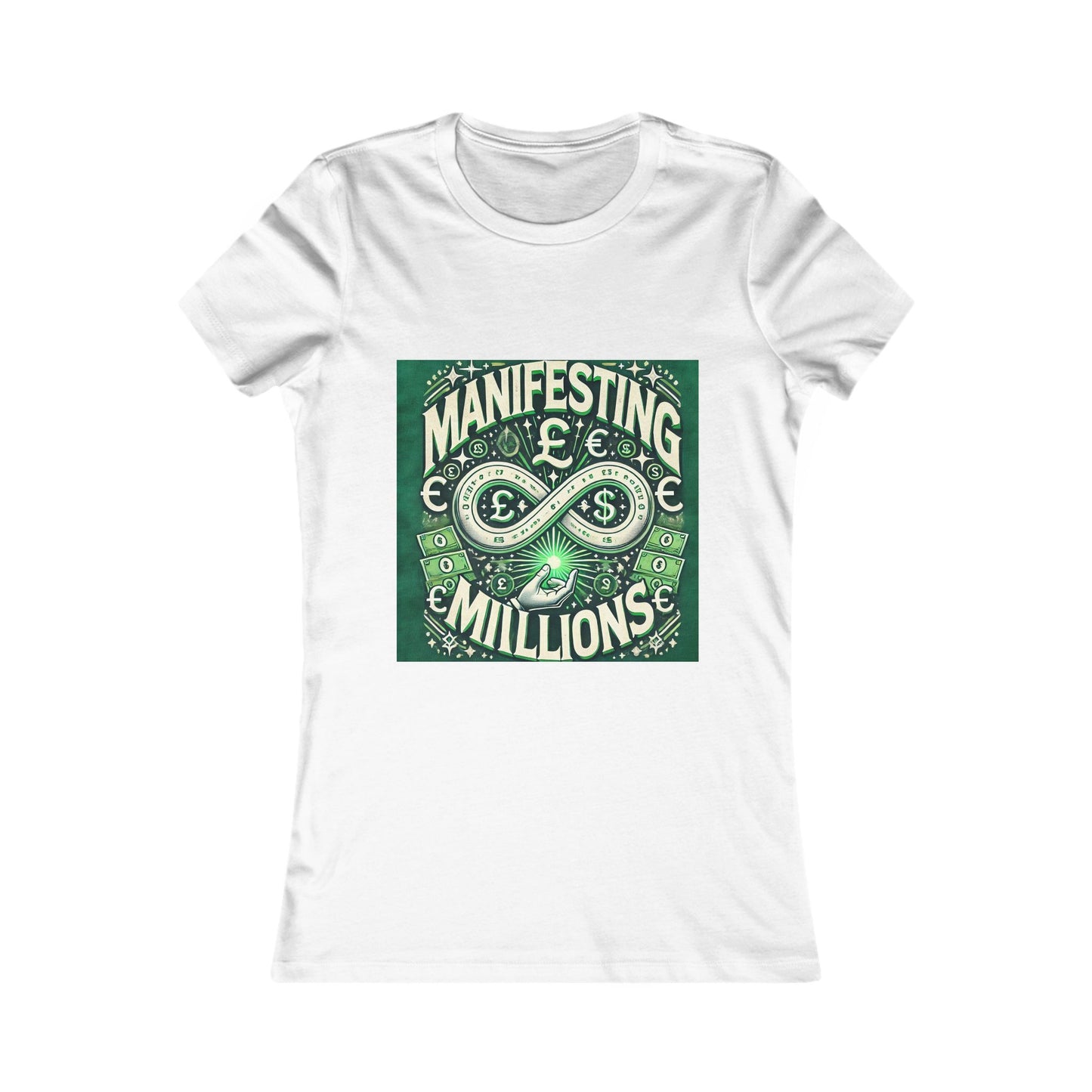 Manifesting Millions - Women's Favorite T-Shirt