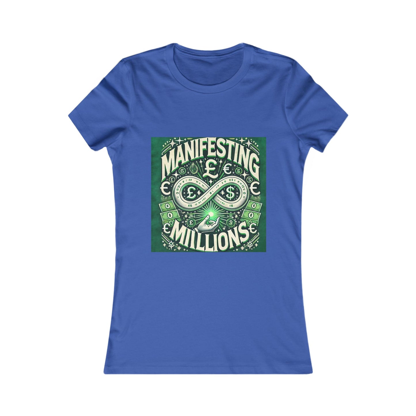 Manifesting Millions - Women's Favorite T-Shirt