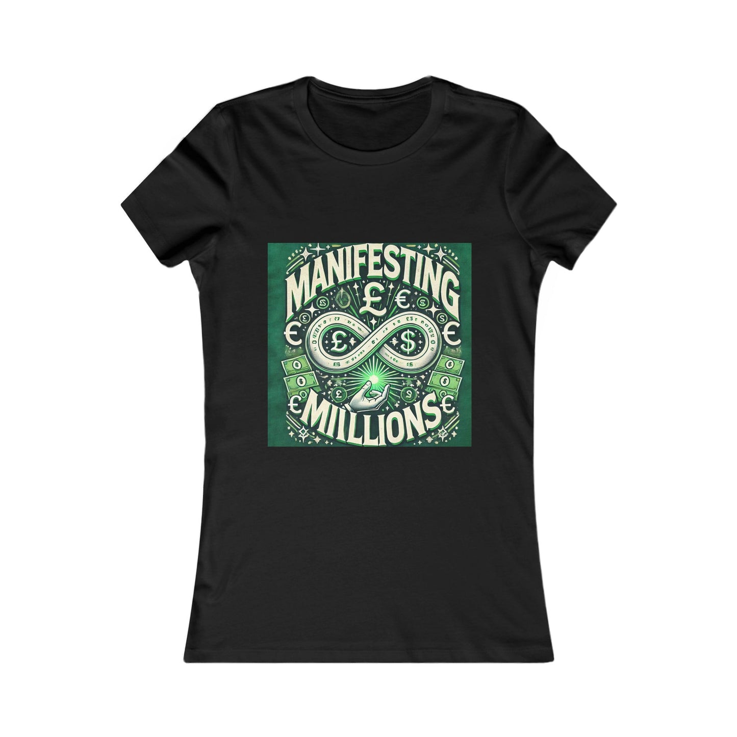 Manifesting Millions - Women's Favorite T-Shirt