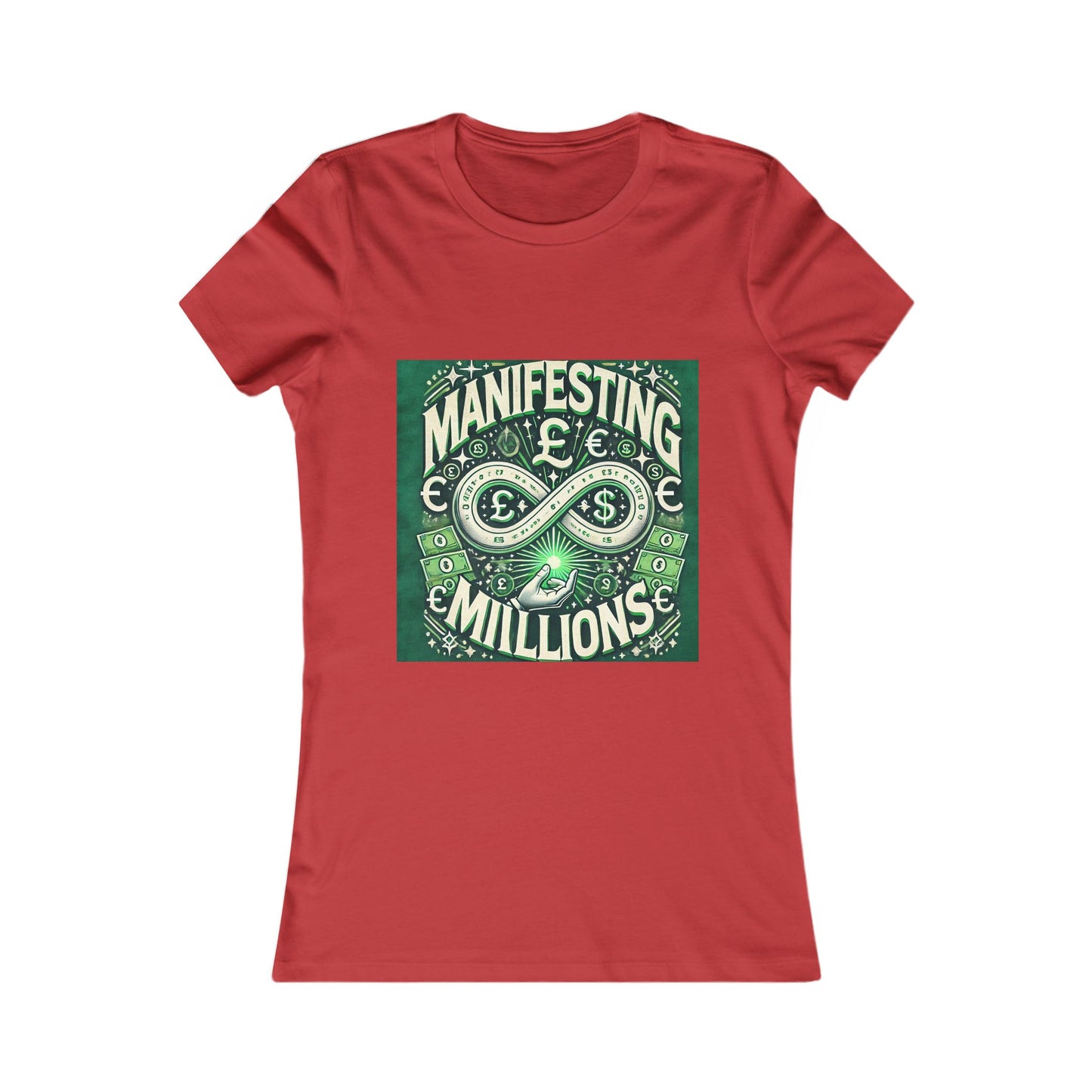Manifesting Millions - Women's Favorite T-Shirt