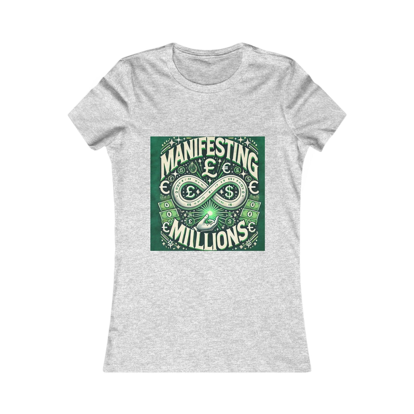 Manifesting Millions - Women's Favorite T-Shirt
