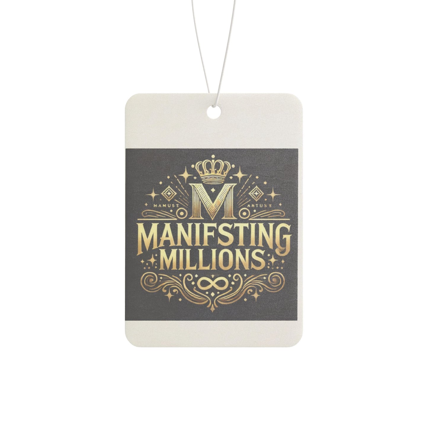 Manifesting Millions- Car Air Freshener