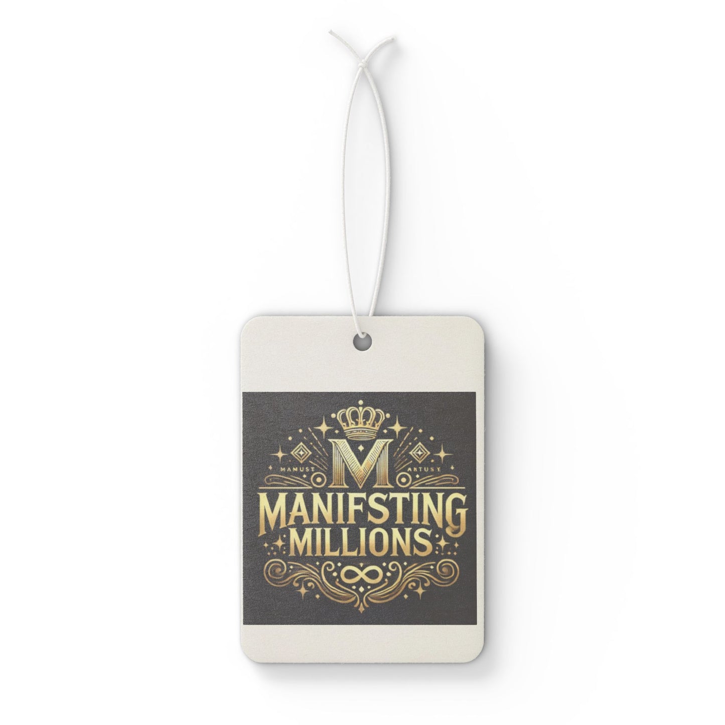 Manifesting Millions- Car Air Freshener