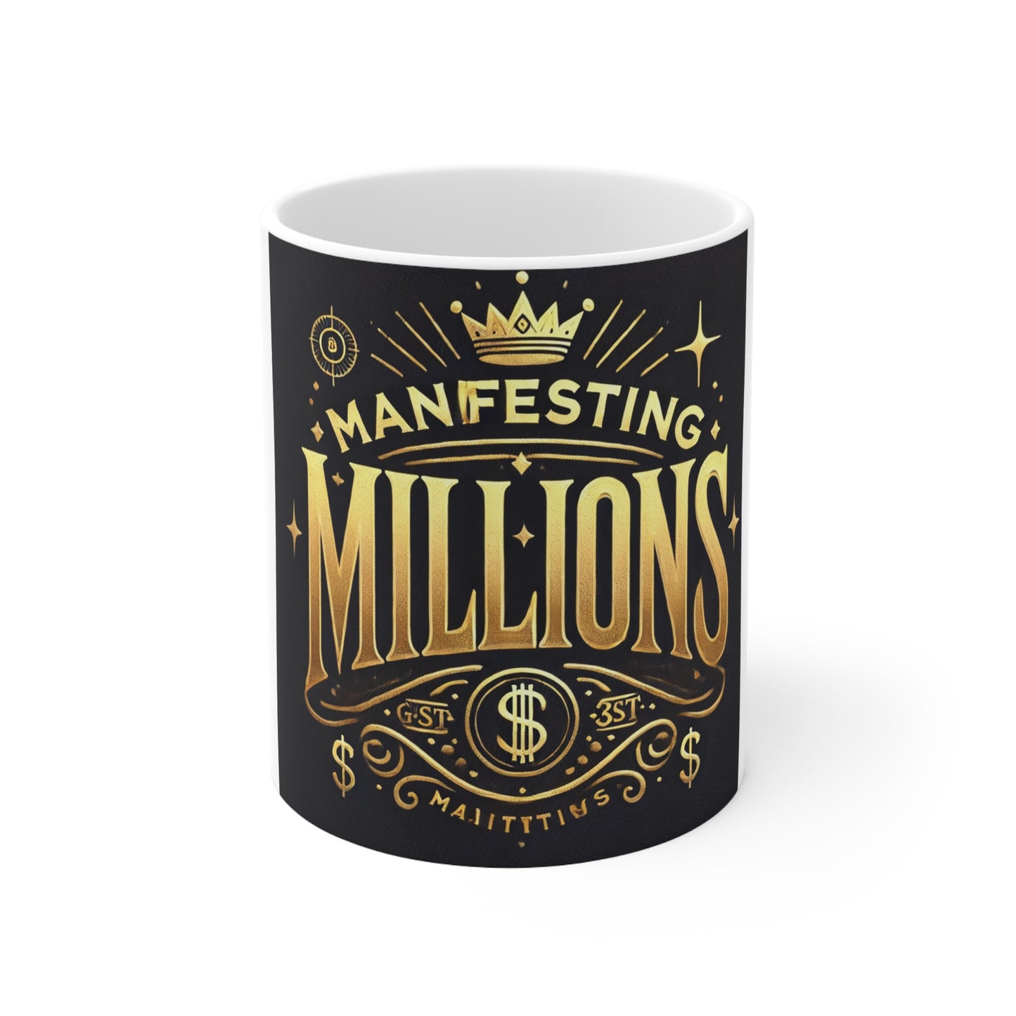 Manifesting Millions - Ceramic Coffee Cups, 11oz, 15oz