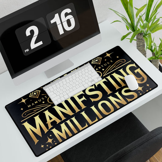 Manifesting Millions- Desk Mat