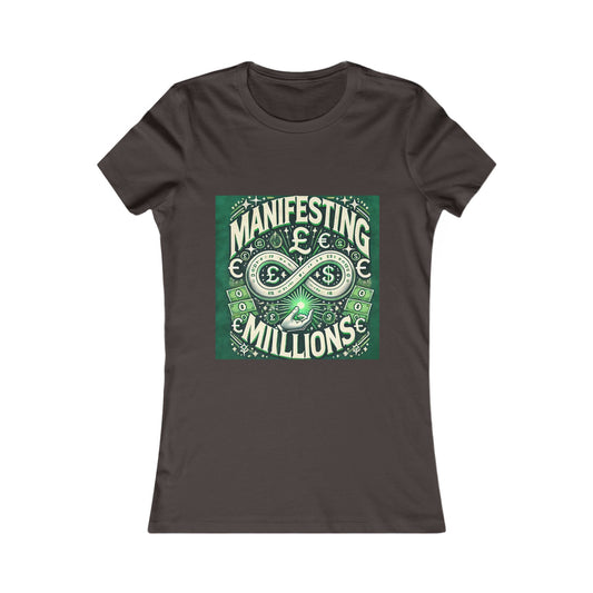 Manifesting Millions - Women's Favorite T-Shirt