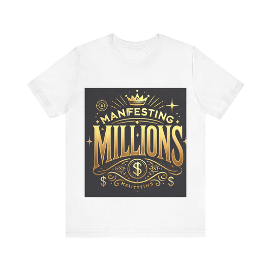 Manifesting Millions - Jersey Short Sleeve T-Shirt