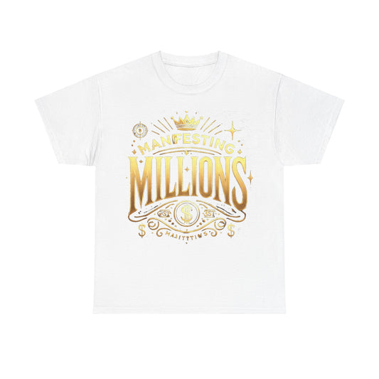 Manifesting Millions- Heavy Cotton T-Shirt